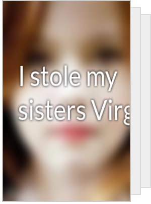 best of Sister Stole virginity my
