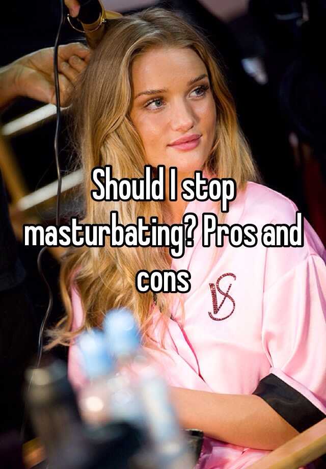 best of Masturbation cons female Pros and of