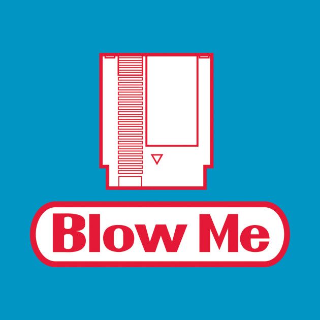 Blade reccomend Blow Me