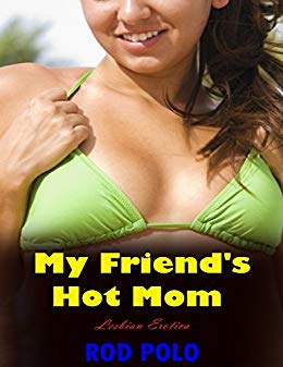 Lesbian friends hot mom