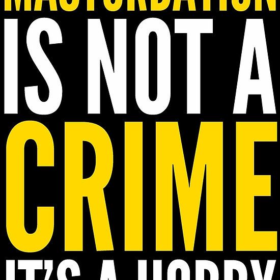 best of Is crime a Masturbation not