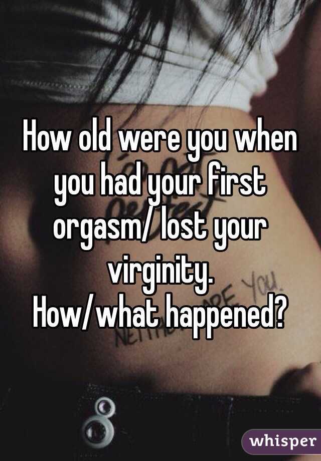 Firemouth reccomend Orgasm when you lost your virginity